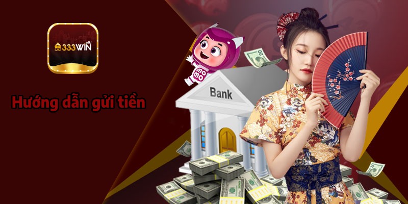 Hướng dẫn gửi tiền